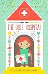 The Doll Hospital by Kallie George