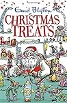 Christmas Treats by Enid Blyton