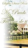 No puedo fiarme de ti by Sophie Saint Rose
