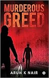 Murderous Greed