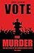 Vote for Murder