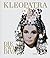 Kleopatra, die ewige diva by Rein Wolfs