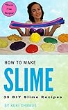 How to Make Slime...