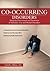Co-Occurring Disorders: Integrated Assessment and Treatment of Substance Use and Mental Disorders