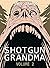 Shotgun Grandma: Volume 2