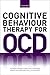 Cognitive Behaviour Therapy for Obsessive-Compulsive Disorder by Victoria Bream