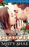 Christmas with a Stranger by Misty Shae