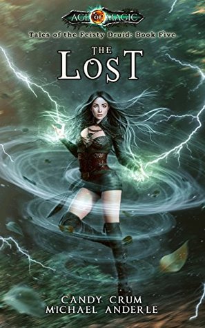 The Lost (Kurtherian Gambit: Age of Magic: Tales of the Feisty Druid #5)