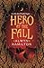 Hero at the Fall (Rebel of ...