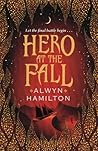 Hero at the Fall by Alwyn Hamilton