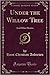 Under the Willow-Tree