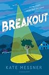Breakout by Kate Messner