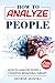 How To Analyze People: This...