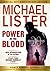 Power in the Blood by Michael Lister