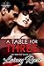 A Table For Three by Lainey Reese