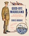 Good-bye Maoriland: The Songs and Sounds of New Zealand's Great War Good-bye Maoriland: The Songs and Sounds of New Zealand's Great War