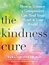 The Kindness Cure by Tara Cousineau The Kindness Cure by Tara Cousineau
