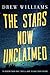 The Stars Now Unclaimed (The Universe After #1)