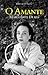 O Amante by Marguerite Duras O Amante by Marguerite Duras