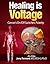 Healing is Voltage by Jerry L. Tennant