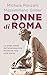 Donne di Roma (Italian Edition)