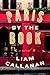 Paris by the Book by Liam Callanan