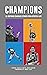 Champions: 15 Inspiring Com...