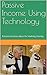 Passive Income Using Techno...
