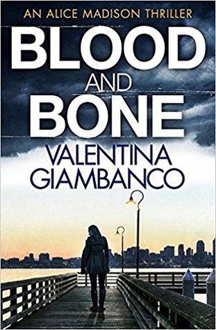 Blood and Bone (Alice Madison #3)