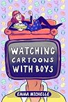 Watching Cartoons with Boys