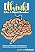 Think Like A Mind Reader: Improve your business, strengthen your relationships, and solve your problems