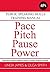 Pace, Pitch, Pause, Power: ...