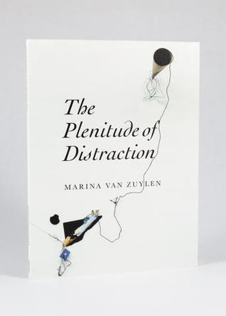 The Plenitude of Distraction