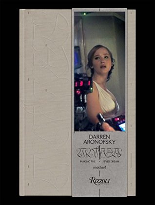 Mother! The Making of the Fever Dream (Paperback)