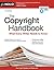 The Copyright Handbook: What Every Writer Needs to Know
