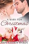 A Baby for Christmas by Ann-Katrin Byrde