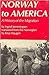 Norway to America A History...