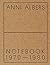 Anni Albers: Notebook 1970-...