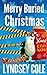 Merry Buried Christmas (Bla...