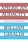 Book cover for American Audacity: In Defense of Literary Daring