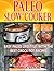 Paleo Slow Cooker: Easy Pal...