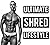 Ultimate Shred Lifestyle