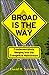 Broad is the Way: Fundament...