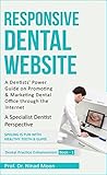 Dental Practice Growth Via Dental Website: Importance of Dental Website in the Growth of Dental Practice