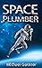 Space Plumber