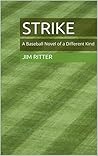 Strike: A Basebal...