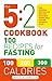 The 5:2 Cookbook: Updated with new guidelines for 800 calories a day