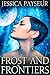 Frost and Frontiers