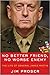 No Better Friend, No Worse Enemy: The Life of General James Mattis