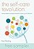 The Self-Care Revolution: smart habits & simple practices to allow you to flourish
